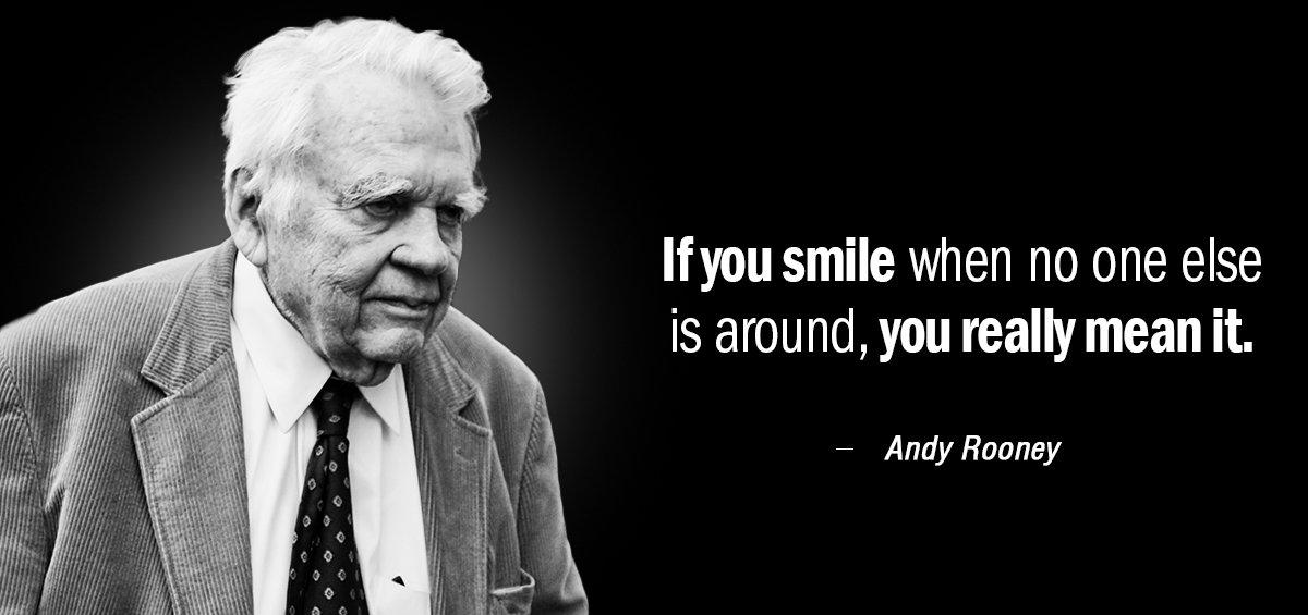 Quotation Andy Rooney If you smile when no one else is around you Quotes