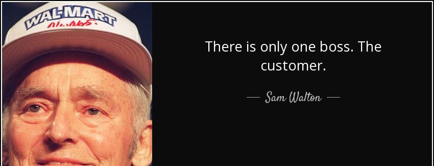 quote there is only one boss the customer sam walton Quotes