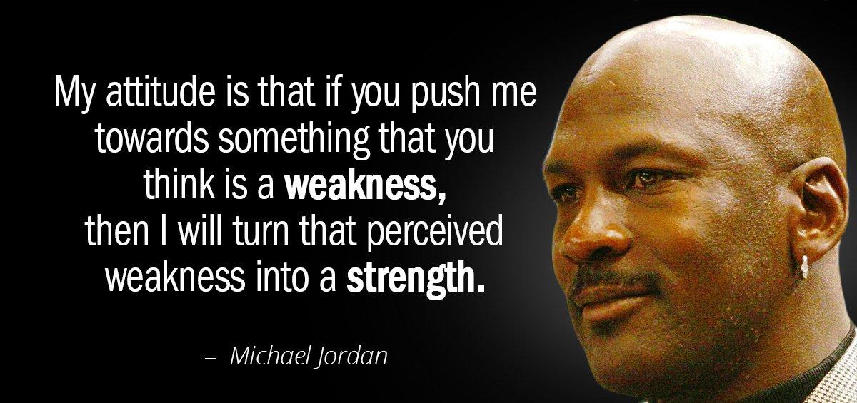 Quotation Michael Jordan My attitude is that if you push me towards something Quotes