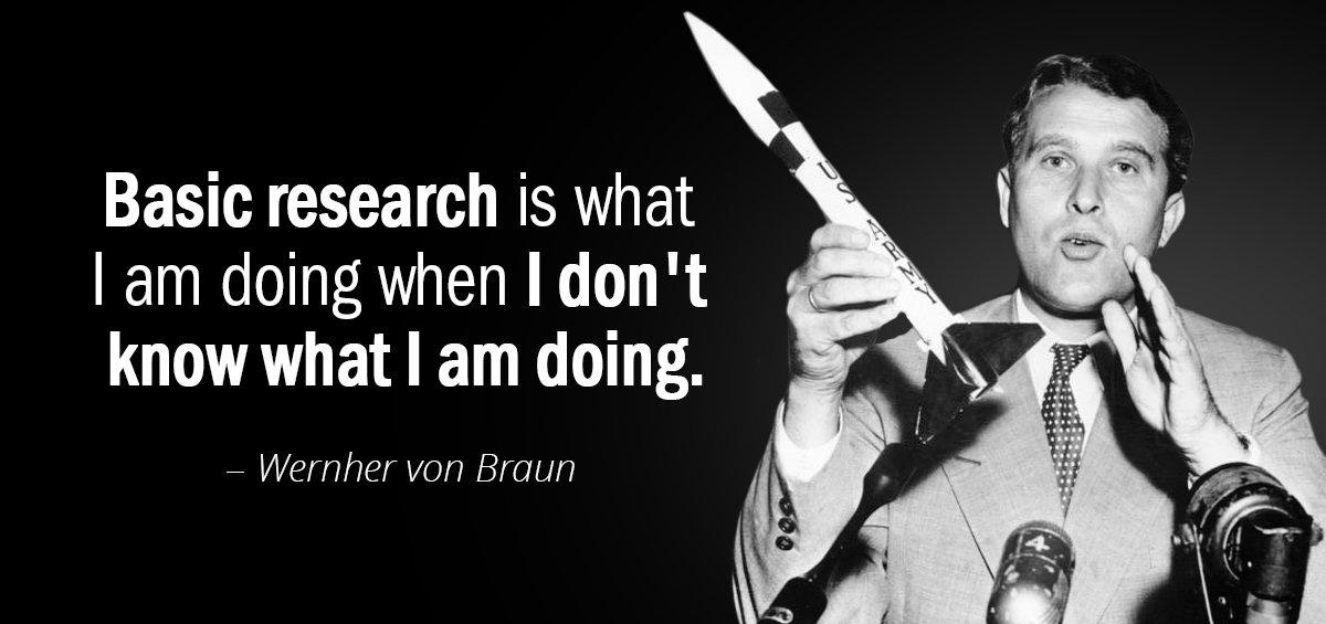 Quotation Wernher von Braun Basic research is what I am doing when I don Quotes