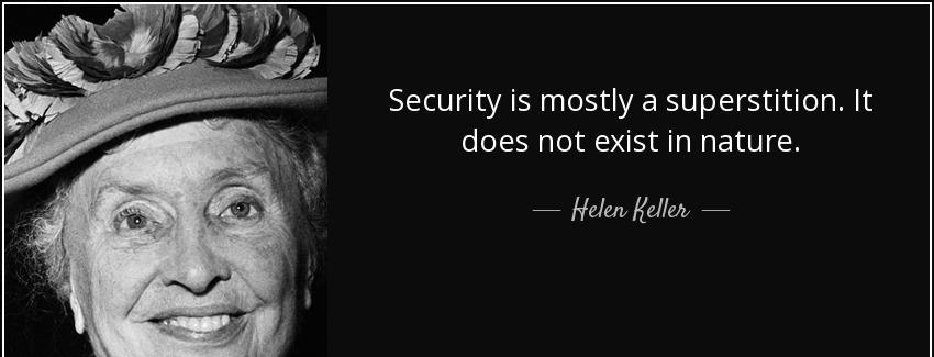 quote security is mostly a superstition it does not exist in nature helen keller Quotes