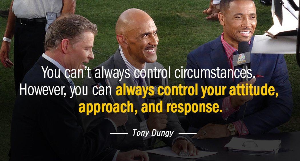 Quotation Tony Dungy You can t always control circumstances However you can always Quotes