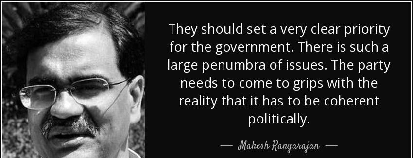 quote they should set a very clear priority for the government there is such a large penumbra mahesh rangarajan Quotes