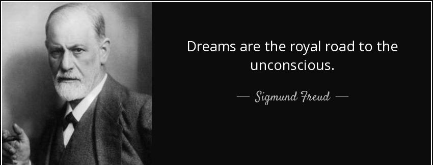 quote dreams are the royal road to the unconscious sigmund freud Quotes