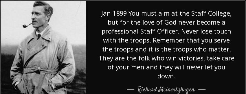 quote jan 1899 you must aim at the staff college but for the love of god never become a professional richard meinertzhagen Quotes