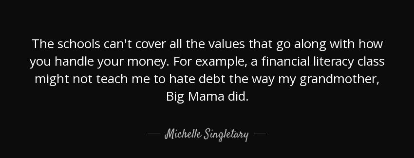 quote the schools can t cover all the values that go along with how you handle your money michelle singletary Quotes