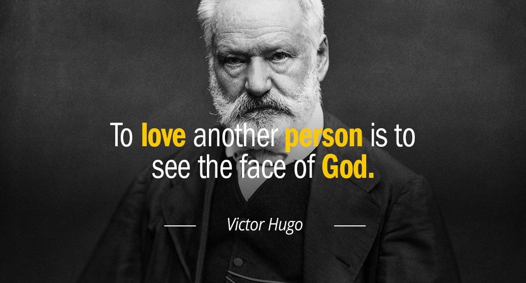 Quotation Victor Hugo To love another person is to see the face of Quotes