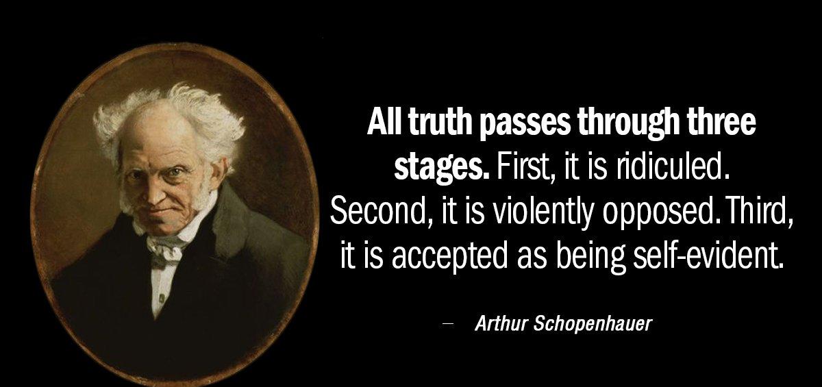 Quotation Arthur Schopenhauer All truth passes through three stages First it is ridiculed Quotes