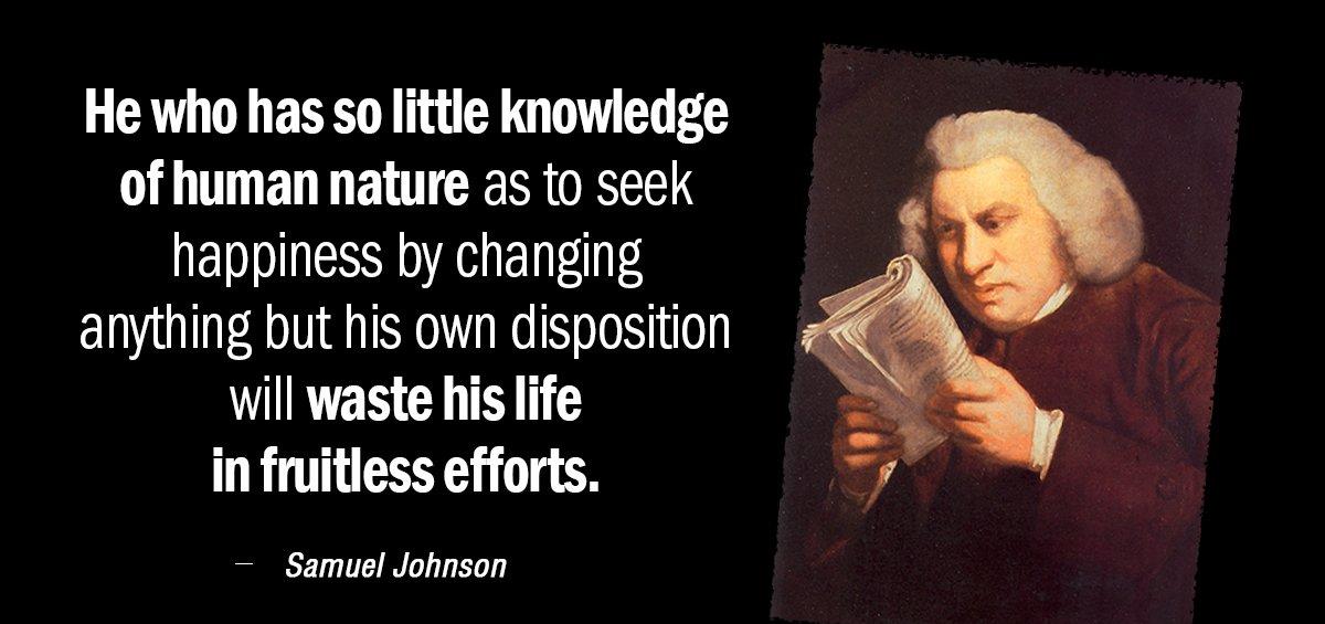 Quotation Samuel Johnson He who has so little knowledge of human nature as Quotes