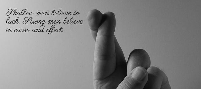 Quotation Ralph Waldo Emerson Shallow men believe in luck Strong men believe in cause Quotes