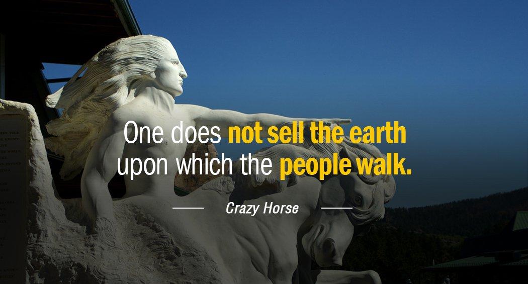 Quotation Crazy Horse One does not sell the earth upon which the people Quotes