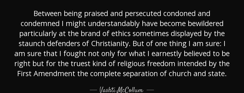 quote between being praised and persecuted condoned and condemned i might understandably have vashti mccollum Quotes