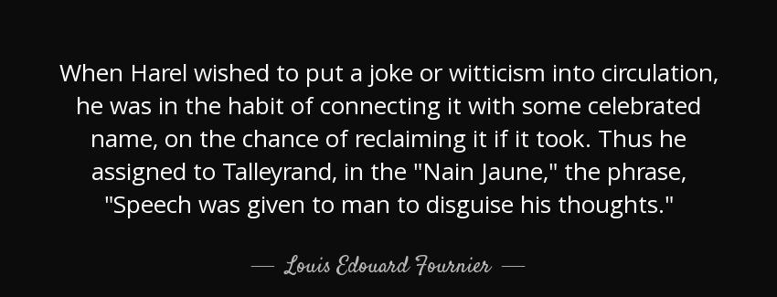 quote when harel wished to put a joke or witticism into circulation he was in the habit of louis edouard fournier Quotes