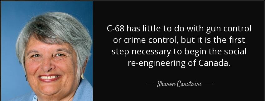 quote c 68 has little to do with gun control or crime control but it is the first step necessary sharon carstairs Quotes