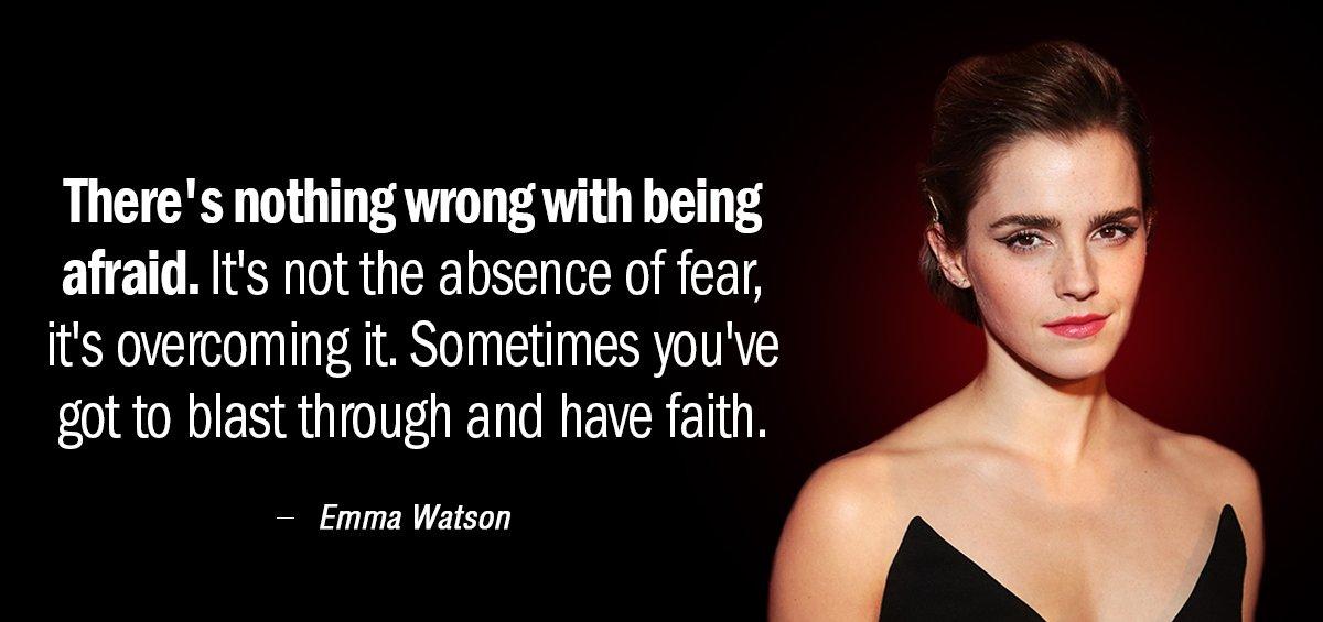 Quotation Emma Watson There s nothing wrong with being afraid It s not Quotes