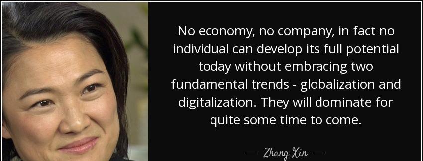 quote no economy no company in fact no individual can develop its full potential today without zhang xin Quotes