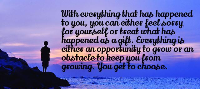 Quotation Wayne Dyer With everything that has happened to you you can either Quotes