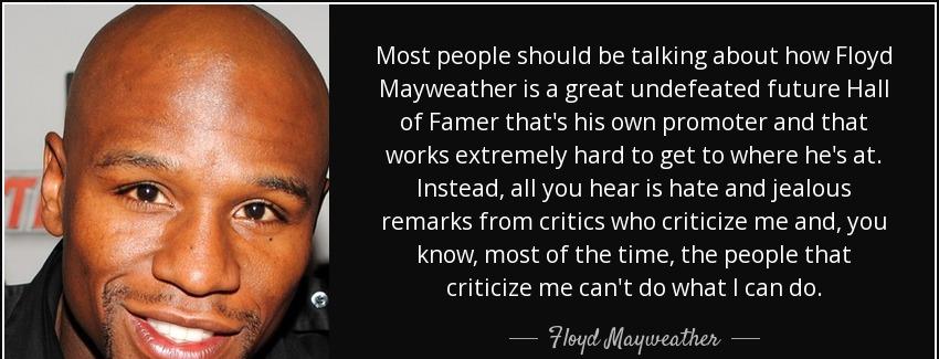 quote most people should be talking about how floyd mayweather is a great undefeated future floyd mayweather Quotes