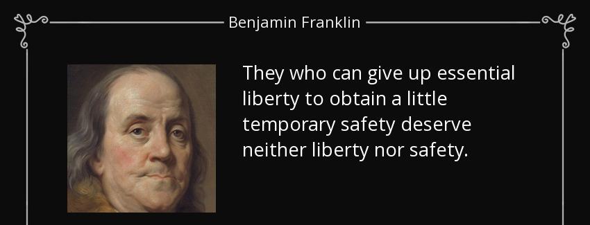 quote they who can give up essential liberty to obtain a little temporary safety deserve neither benjamin franklin Quotes