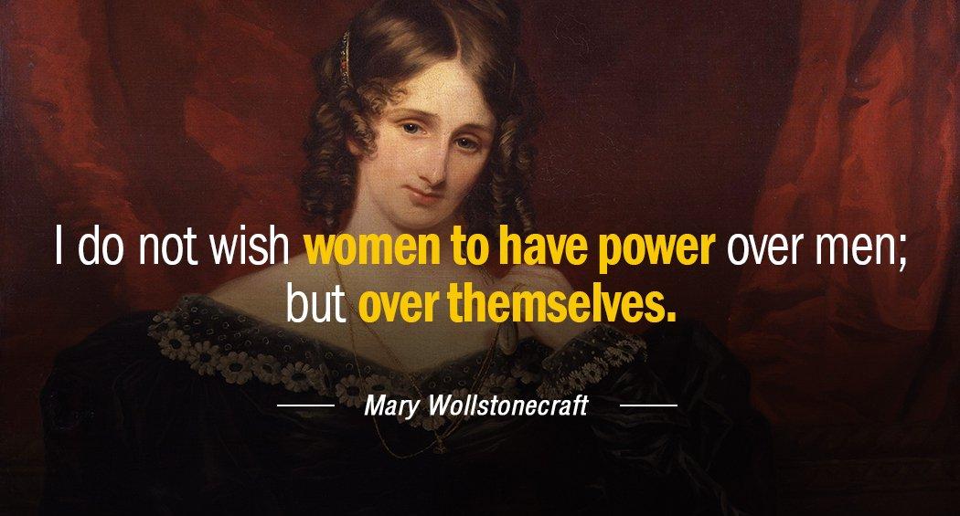Quotation Mary Wollstonecraft I do not wish women to have power over men Quotes