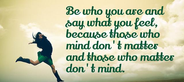 Quotation Bernard Baruch Be who you are and say what you feel because Quotes