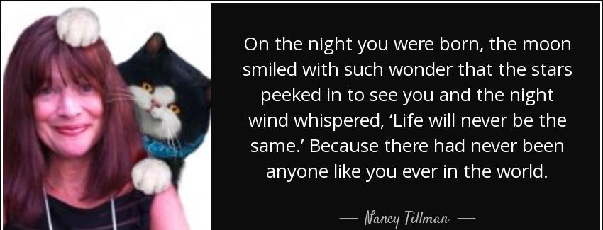 quote on the night you were born the moon smiled with such wonder that the stars peeked in nancy tillman Quotes
