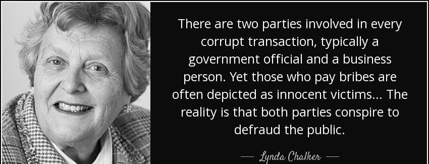 quote there are two parties involved in every corrupt transaction typically a government official lynda chalker Quotes