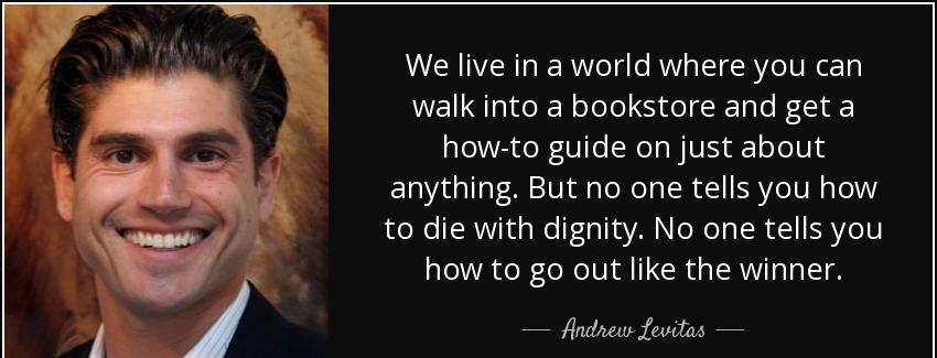 quote we live in a world where you can walk into a bookstore and get a how to guide on just andrew levitas Quotes