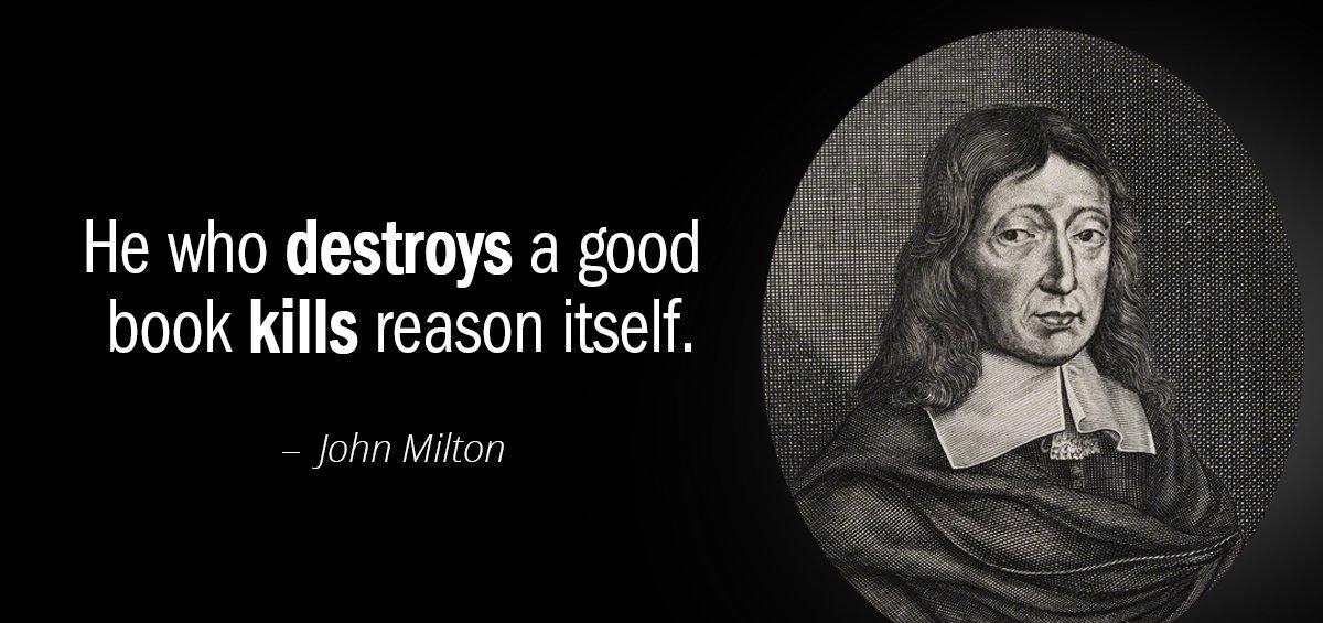 Quotation John Milton He who destroys a good book kills reason itself Quotes