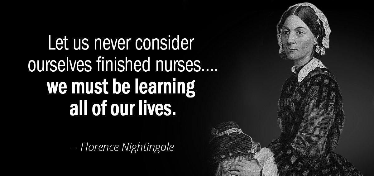 Quotation Florence Nightingale Let us never consider ourselves finished nurses we must be Quotes