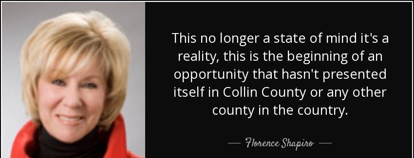 quote this no longer a state of mind it s a reality this is the beginning of an opportunity florence shapiro Quotes
