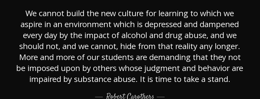 quote we cannot build the new culture for learning to which we aspire in an environment which robert carothers Quotes