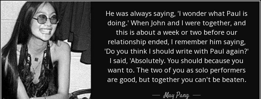 quote he was always saying i wonder what paul is doing when john and i were together and this may pang Quotes