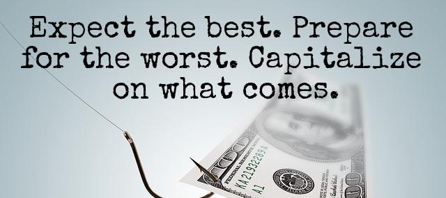 Quotation Zig Ziglar Expect the best Prepare for the worst Capitalize on what Quotes