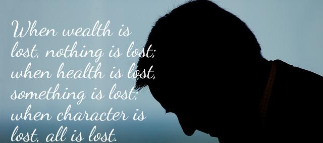 Quotation Billy Graham When wealth is lost nothing is lost when health is Quotes