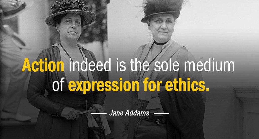 Quotation Jane Addams Action indeed is the sole medium of expression for ethics Quotes
