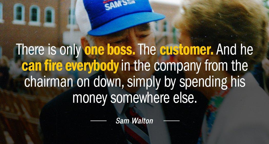 Quotation Sam Walton There is only one boss The customer And he can Quotes
