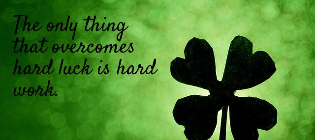 Quotation Harry Golden The only thing that overcomes hard luck is hard work Quotes