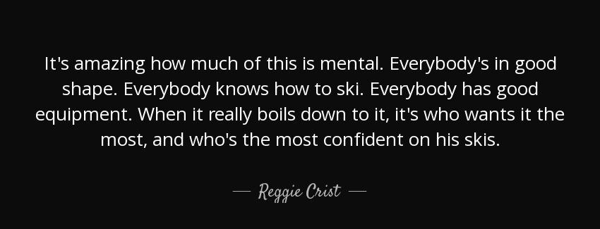 quote it s amazing how much of this is mental everybody s in good shape everybody knows how reggie crist Quotes