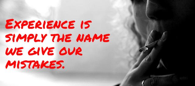 Quotation Oscar Wilde Experience is simply the name we give our mistakes Quotes