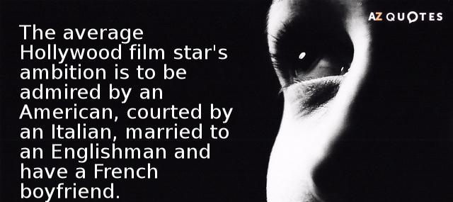 Quotation Katharine Hepburn The average Hollywood film star s ambition is to be Quotes