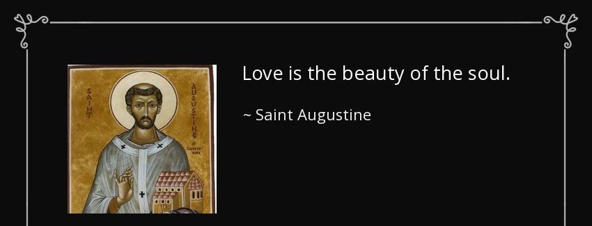 quote love is the beauty of the soul saint augustine Quotes