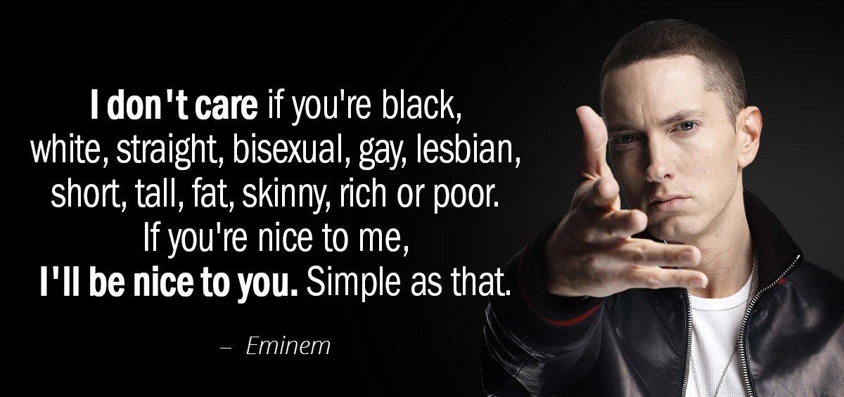 Quotation Eminem I don t care if you re black white straight Quotes