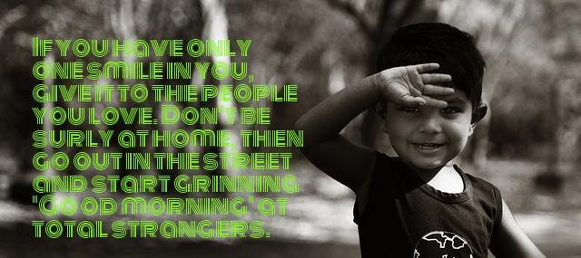 Quotation Maya Angelou If you have only one smile in you give it Quotes