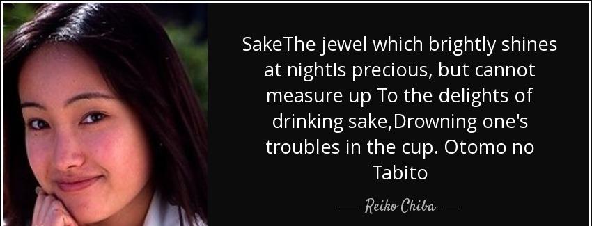 quote sakethe jewel which brightly shines at nightis precious but cannot measure up to the reiko chiba Quotes