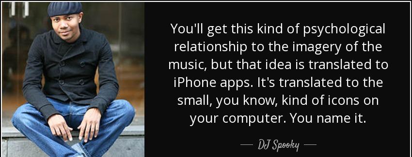 quote you ll get this kind of psychological relationship to the imagery of the music but that dj spooky Quotes