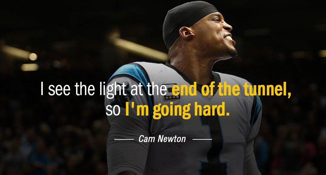 Quotation Cam Newton I see the light at the end of the tunnel Quotes