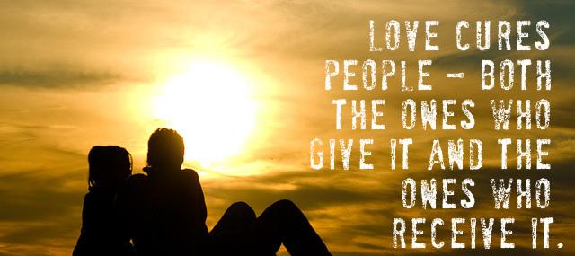 Quotation Karl A Menninger Love cures people both the ones who give it and Quotes