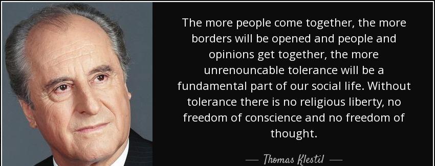 quote the more people come together the more borders will be opened and people and opinions thomas klestil Quotes