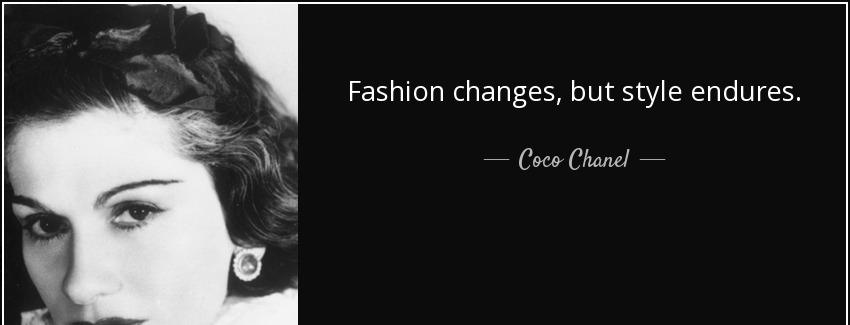quote fashion changes but style endures coco chanel Quotes